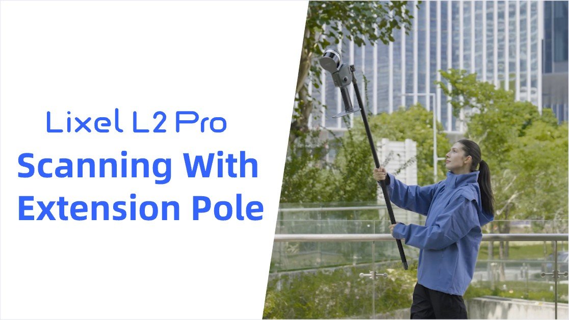 004_Scanning_With_Extension_Pole