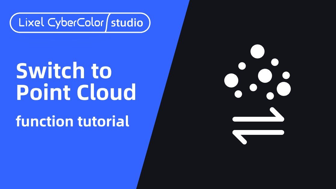 lcc studio_switch to point cloud